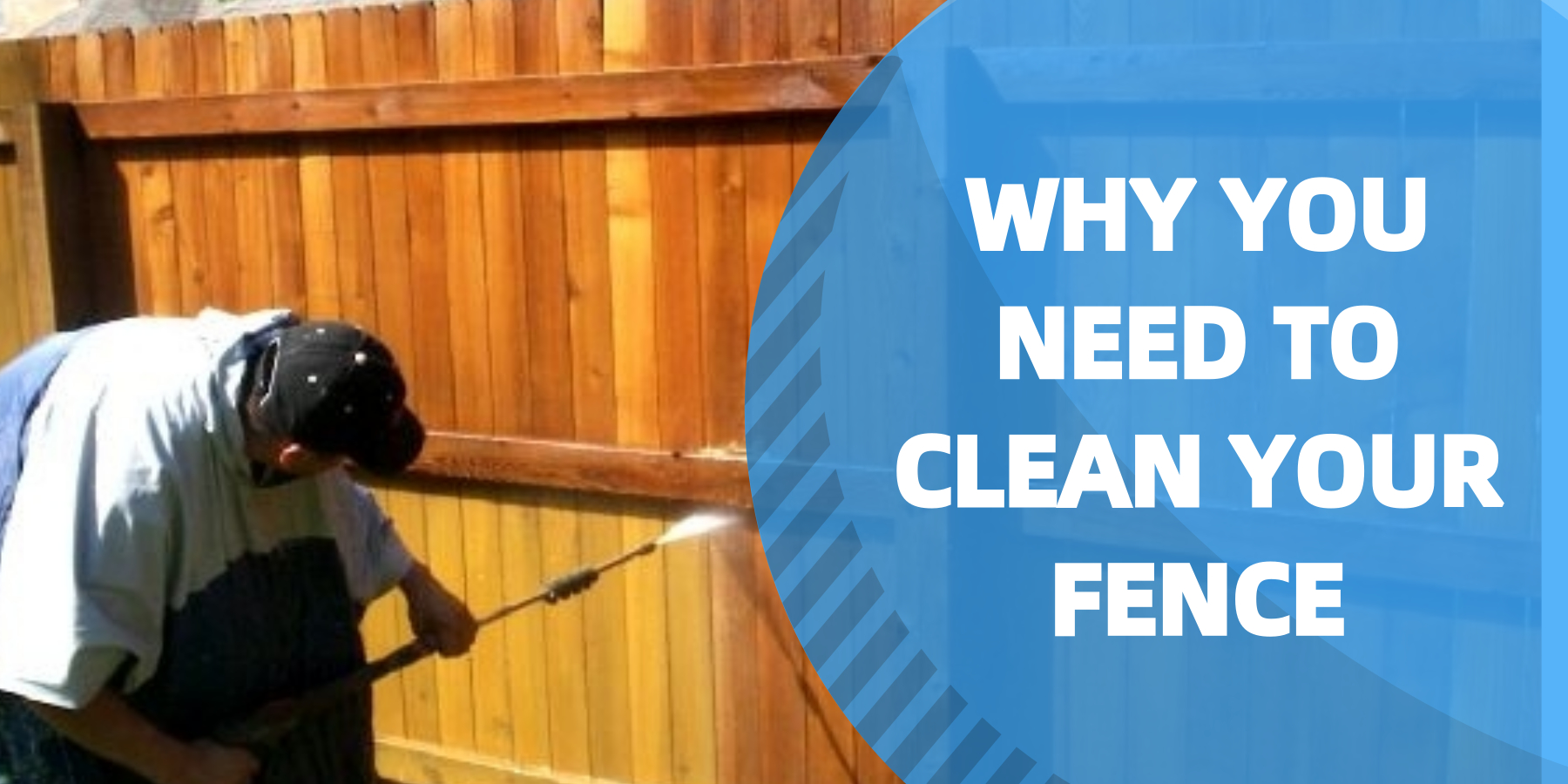 Learn more about why you need to clean your fence